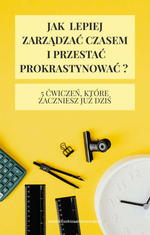 Jak lepiej zarządzać czasem i przestać prokrastynować? 5 ćwiczeń, które zaczniesz już dziś wizualizacja okładki ebooka Jak lepiej zarządzać czasem i przestać prokrastynować? 5 ćwiczeń, które zaczniesz już dziś